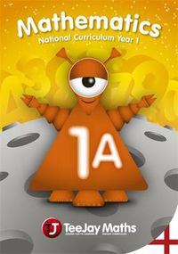 Cover image for TeeJay Mathematics National Curriculum Year 1 (1A) Second Edition