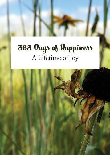 Cover image for 365 Days of Happiness: A Lifetime of Joy