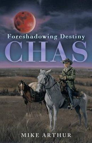 Cover image for Chas: Foreshadowing Destiny