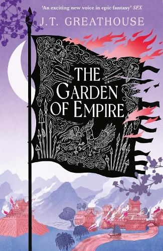 Cover image for The Garden of Empire: The bold and epic sequel to the award-nominated The Hand of the Sun King, in which one man's choices could change the fate of the world