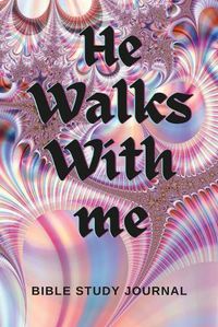 Cover image for He Walks With Me