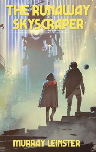 Cover image for The Runaway Skyscraper