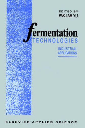 Cover image for Fermentation Technologies: Industrial applications