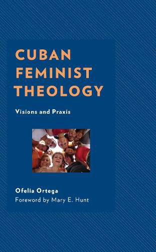 Cover image for Cuban Feminist Theology: Visions and Praxis