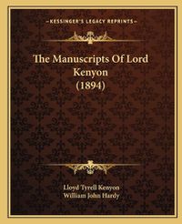 Cover image for The Manuscripts of Lord Kenyon (1894)