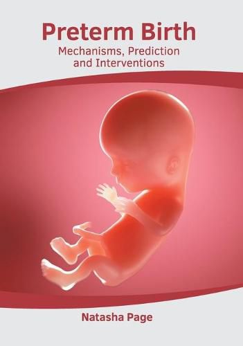 Cover image for Preterm Birth: Mechanisms, Prediction and Interventions