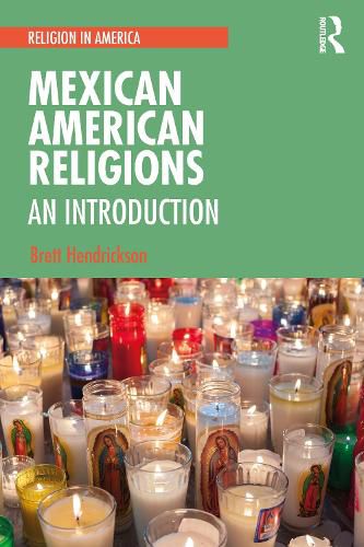 Cover image for Mexican American Religions: An Introduction