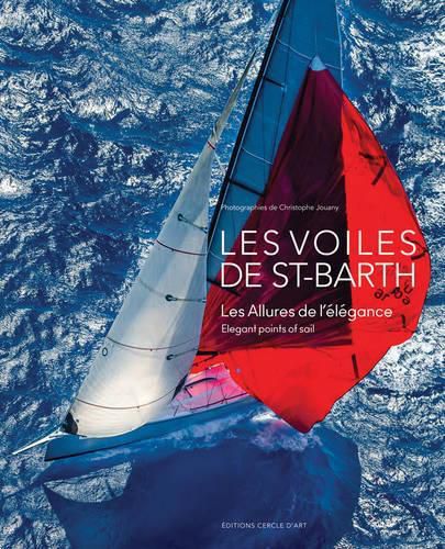 Cover image for Les Voiles de Sant-Barth: Elegant Points of Sail