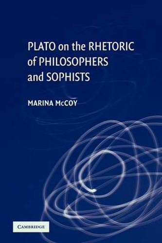 Cover image for Plato on the Rhetoric of Philosophers and Sophists