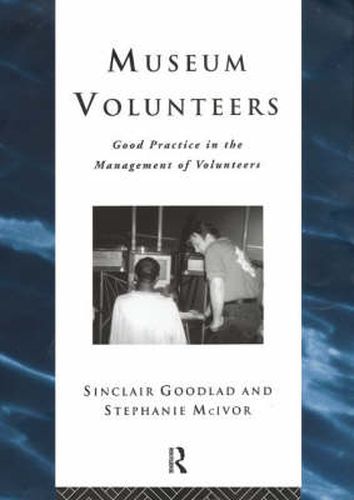 Cover image for Museum Volunteers: Good Practice in the Management of Volunteers