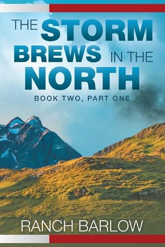 Cover image for The Storm Brews in the North