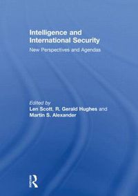 Cover image for Intelligence and International Security: New Perspectives and Agendas