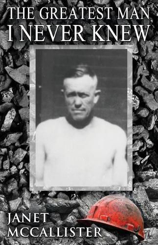Cover image for The Greatest Man I Never Knew