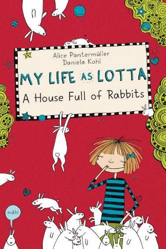 Cover image for My Life As Lotta: A House Full Of Rabbits