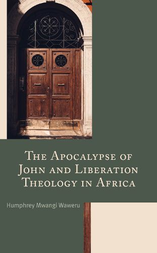 Cover image for The Apocalypse of John and Liberation Theology in Africa