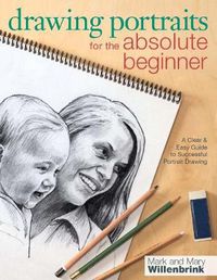 Cover image for Drawing Portraits for the Absolute Beginner: A Clear & Easy Guide to Successful Portrait Drawing