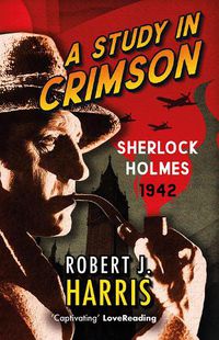 Cover image for A Study in Crimson: Sherlock Holmes: 1942