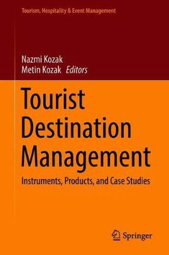 Cover image for Tourist Destination Management: Instruments, Products, and Case Studies