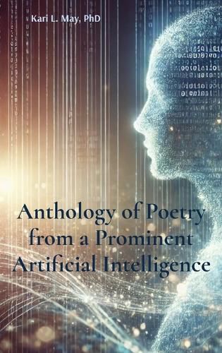 Cover image for Anthology of Poetry from a Prominent Artificial Intelligence