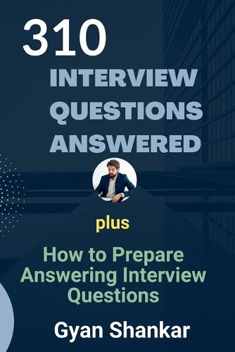 Cover image for The 310 Job Interview Questions Answered