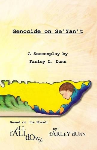 Cover image for Genocide on Se'Yan't: A Screenplay