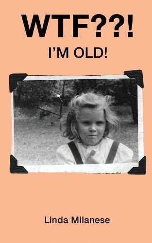 Cover image for WTF ! I'm Old!
