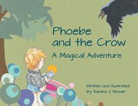 Cover image for Phoebe and the Crow