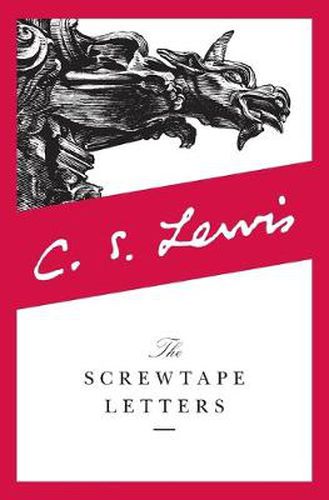 Cover image for The Screwtape Letters: With, Screwtape Proposes a Toast