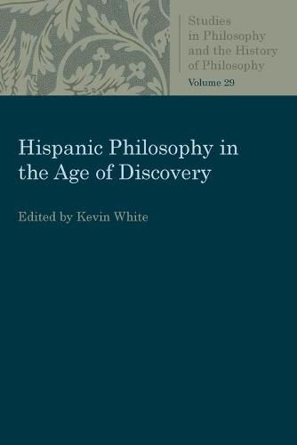 Hispanic Philosophy in the Age of Discovery