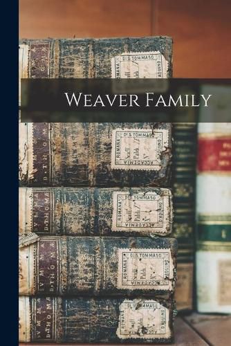 Cover image for Weaver Family