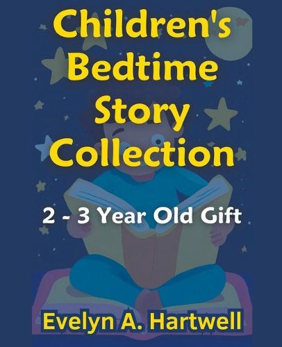 Cover image for Children's Bedtime Story Collection 2 - 3 Year Old Gift