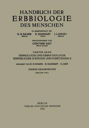 Erbbiologie und Erbpathologie Koerperlicher Zustande und Funktionen II: Innere Krankheiten Erster Teil