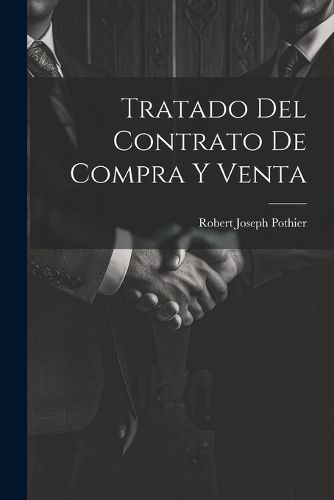 Cover image for Tratado Del Contrato De Compra Y Venta
