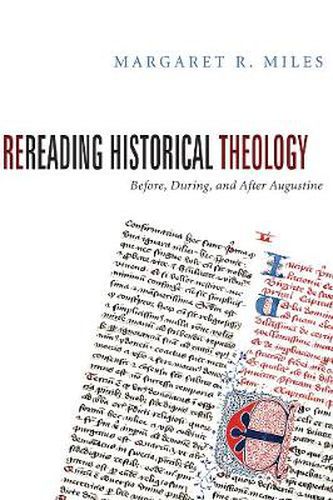 Rereading Historical Theology: Before, During, and After Augustine