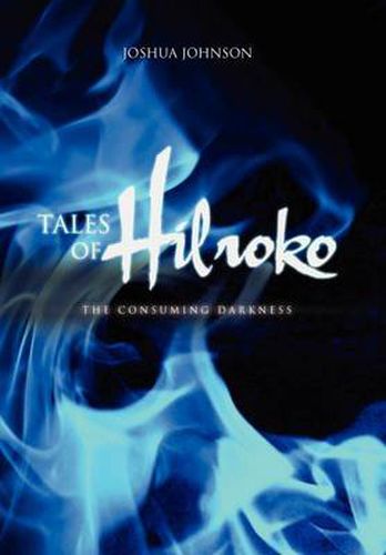 Cover image for Tales of Hilroko: The Consuming Darkness