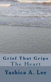 Cover image for Grief That Grips the Heart