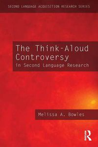 Cover image for The Think-Aloud Controversy in Second Language Research