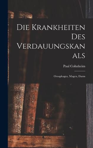 Cover image for Die Krankheiten des Verdauungskanals