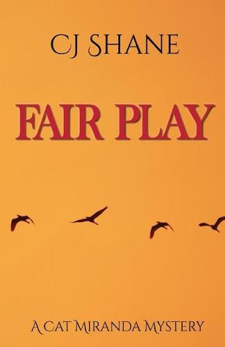 Fair Play: Cat Miranda Mystery #2