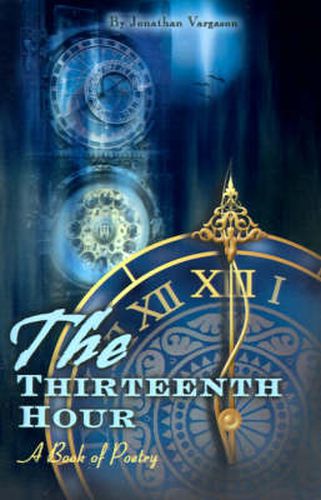 Cover image for The Thirteenth Hour: A Book of Poetry