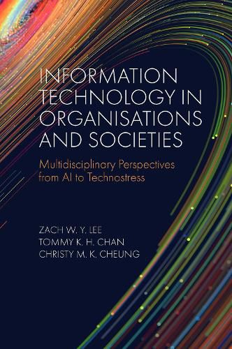 Information Technology in Organisations and Societies: Multidisciplinary Perspectives from AI to Technostress