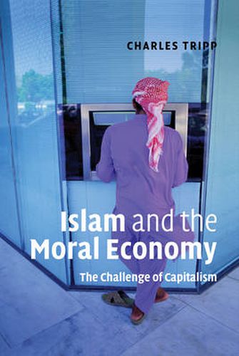 Cover image for Islam and the Moral Economy: The Challenge of Capitalism