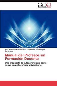 Cover image for Manual del Profesor Sin Formacion Docente