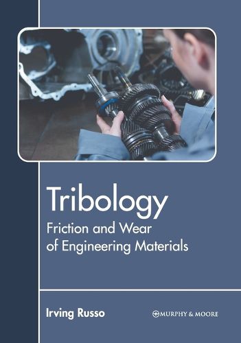 Cover image for Tribology: Friction and Wear of Engineering Materials