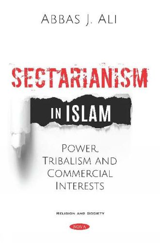 Cover image for Sectarianism in Islam: Power, Tribalism, and Commercial Interests