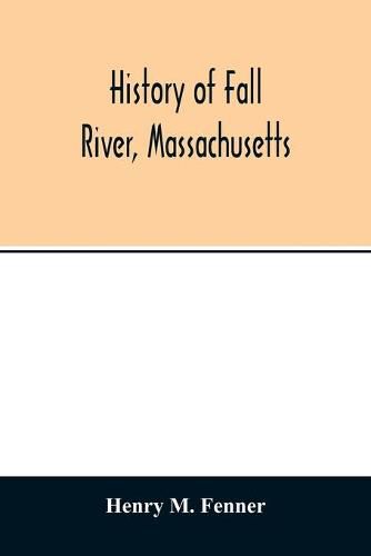 Cover image for History of Fall River, Massachusetts