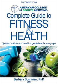 Cover image for ACSM's Complete Guide to Fitness & Health