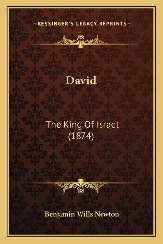 Cover image for David: The King of Israel (1874)