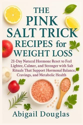 Cover image for The Pink Salt Trick Recipes for Weight Loss