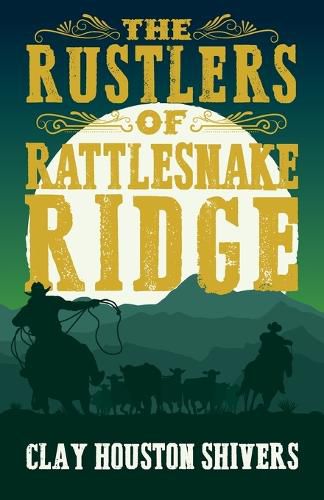 Cover image for The Rustlers of Rattlesnake Ridge